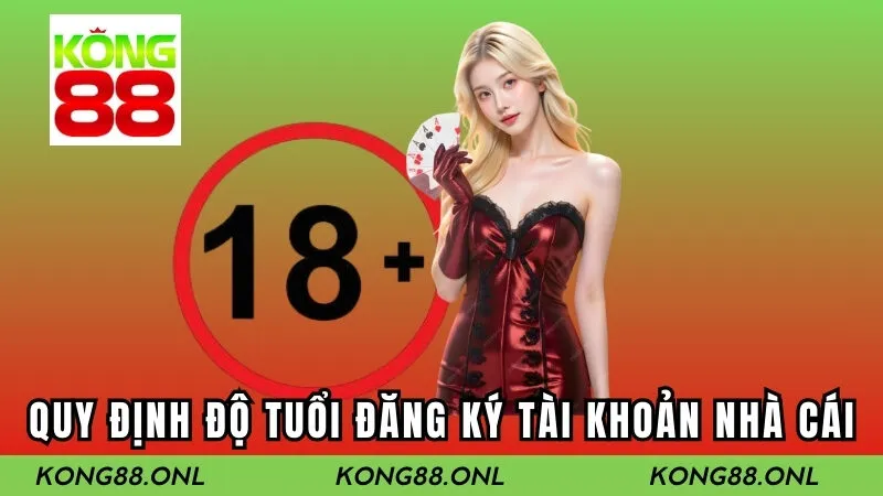 Người chơi từ 18 tuổi trở lên mới có thể đăng ký