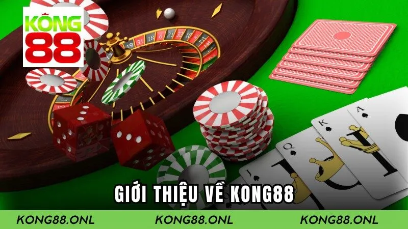 Giới thiệu về Kong88