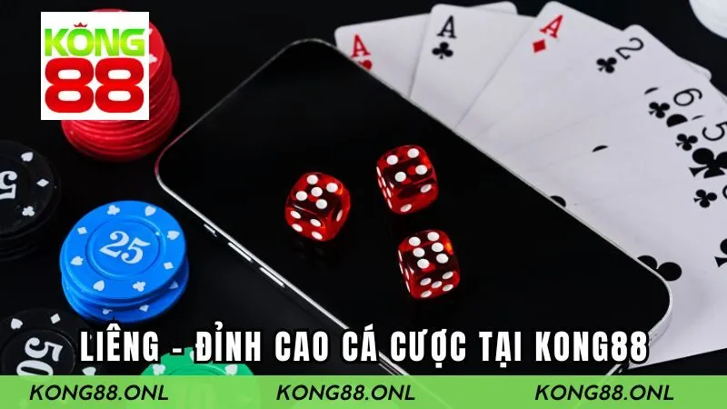 Liêng – Đỉnh Cao Cá Cược Game Bài Chỉ Có Tại KONG88