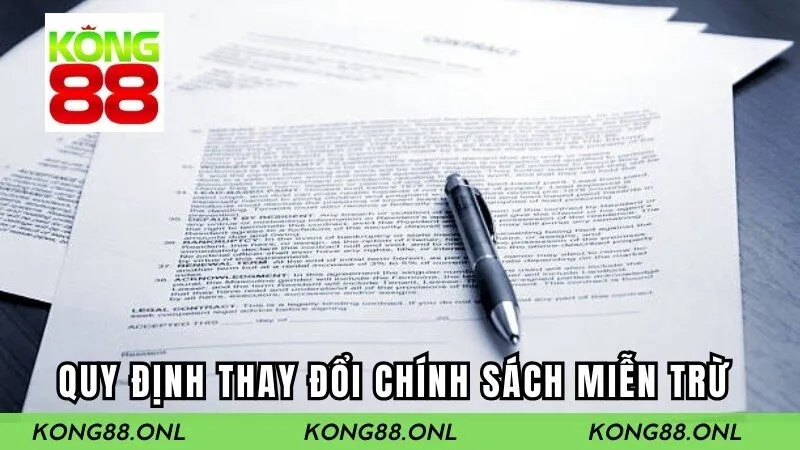 Quy định về thay đổi chính sách miễn trừ trách nhiệm