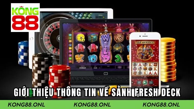 Giới thiệu thông tin về sảnh FRESH DECK