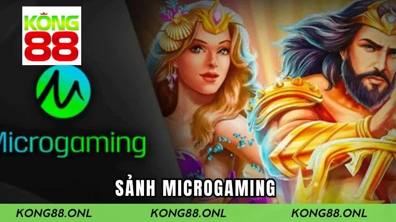 Sảnh Microgaming | Vũ Trụ Giải Trí Đỉnh Cao Trong Cá Cược