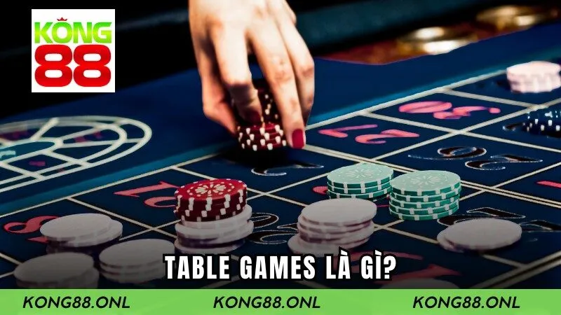 Table games - game bàn là gì?