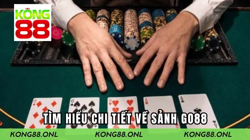 Sảnh game Go88 là sân chơi có nhiều tính năng đặc biệt