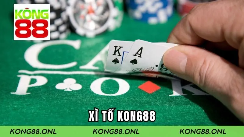 Xì Tố KONG88 – Hướng Dẫn Đầy Đủ Và Nguyên Tắc Cơ Bản